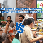 "Bukber di Rumah vs. Restoran: Kenapa Kurnia Seafood Jadi Pilihan Terbaik