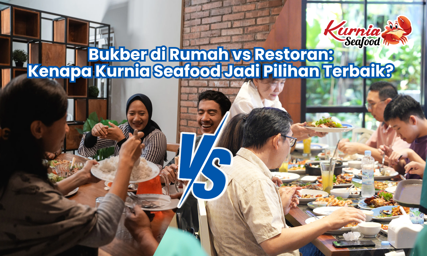 "Bukber di Rumah vs. Restoran: Kenapa Kurnia Seafood Jadi Pilihan Terbaik